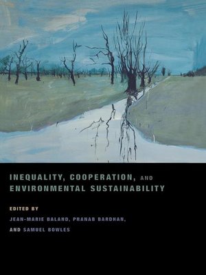 cover image of Inequality, Cooperation, and Environmental Sustainability